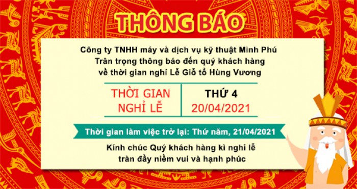 Minh Phú:Thông báo thời gian nghỉ Lễ Giỗ Tổ Hùng Vương 2021